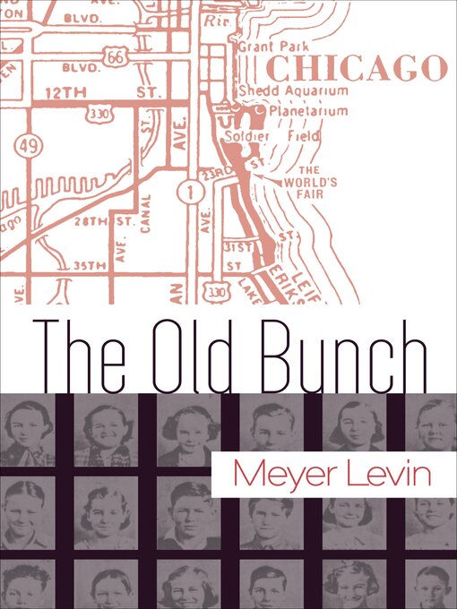 Title details for The Old Bunch by Meyer Levin - Available